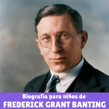 Biografía para niños de Frederick Grant Banting